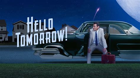 watch hello tomorrow online|Hello Tomorrow!: Where to Watch and Stream Online .